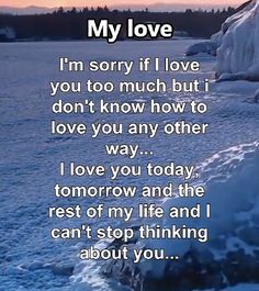 a poem written in the snow that reads, my love i'm sorry if i love you too much but i don't know how to love you