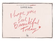 a piece of paper with writing on it that says, i hope you can see beautiful today