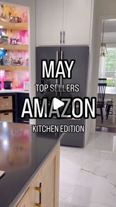 a kitchen counter with the words may top sellers amazon on it and an image of a refrigerator