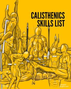 an image of a group of people doing different things with the words calisthenics skills list