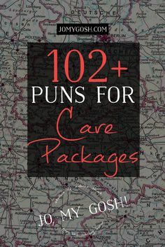 a map with the words,'120 puns for care packages'on it