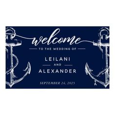 an anchor and rope wedding welcome sign