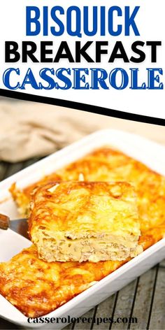 a casserole dish with cheese on top and the words bisquick breakfast casserole above it