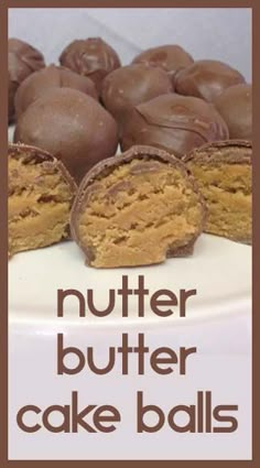 chocolate covered peanut butter cake balls on a white plate with the words, nutter butter cake balls