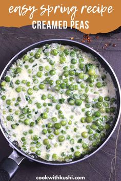 peas and cream in a skillet with text overlay that reads easy spring recipe cremed peas