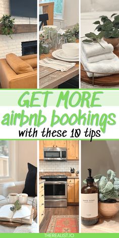 a collage of photos with the words get more airbnb lookings with these 10 tips