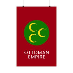 a red poster with the words ottoman empire in green and yellow on it's side