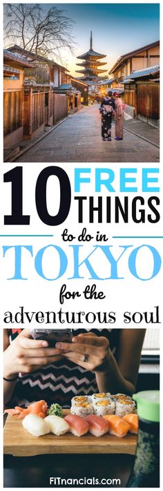 the top ten free things to do in tokyo for the adventurer's soul with text overlay