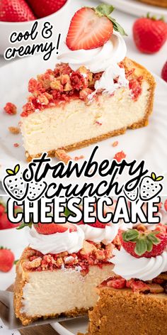 a piece of cheesecake with strawberries on top and the words, cool & creamy strawberry creme cheesecake