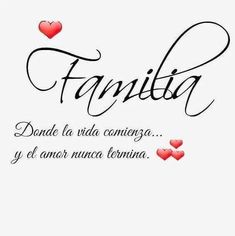 the word family written in spanish with red hearts on it's back and white background