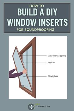 how to build a diy window inserts for soundproofing