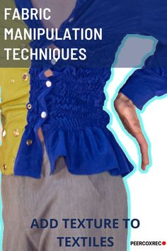 an advertisement for fabric manufacturing techniques with the image of a woman's torso in blue and yellow