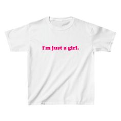 I'm Just A Girl Baby Tee - printwithSKY 90s Slogan T-shirt In Pink, 90s Inspired Text Print T-shirt For Spring, 90s Cotton Tops With Text Print, Pink Slogan Tops Y2k Style, Y2k Pink Slogan Tops, Pink 90s Slogan Tops, 90s Pink Slogan Tops, 90s Style Pink Slogan Tops, Cute Pink Shirt For Streetwear