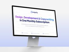 a computer screen with the words design, development & copy writing in one month sub scription