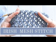 two hands holding up a crocheted dishcloth with the words irish mesh stitch on it