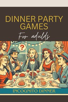 dinner party games for adults with an image of people sitting at a table eating and drinking