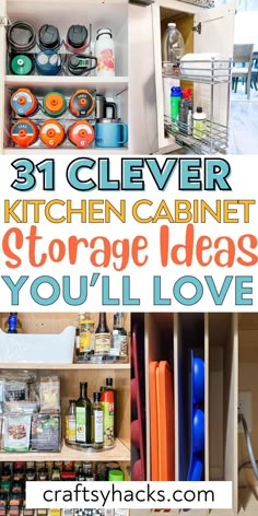 the kitchen cabinet storage ideas you'll love are easy to make and great for small spaces