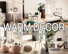 a collage of photos with the words warm decor in different styles and colors on them