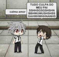 two anime characters standing next to each other in front of a sign that says tudo cupa do meu pai