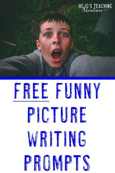 a young boy with his mouth open and the words free funny picture writing prompts