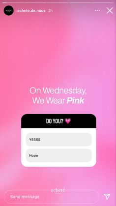 a pink screen with the message on wednesday, we wear pink do you? and an image of a heart