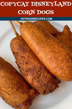 fried corn dogs on a white plate with text that reads copycat disney land corn dogs