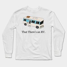 When Clark notices Cousin Eddie's tenement on wheels, Eddie replies, "That there's an Rv." Embark on your own Christmas Vacation in this That There's an RV t-shirt. -- Choose from our vast selection of Long Sleeve T-Shirts to match with your favorite design to make the perfect custom graphic Long Sleeve T-shirt. Pick your favorite: Classic or Premium. Customize your color! For men and women. Cousin Eddie, Christmas Vacation, Graphic Long Sleeve, Cute Shirts, Long Sleeve T Shirt, Rv, Long Sleeve Tshirt, Shirt Designs