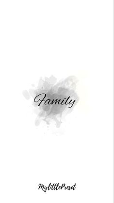 the words family are written in black ink on a white background with watercolor stains