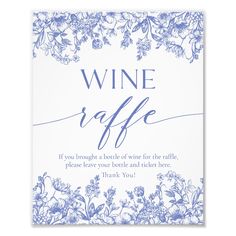 a blue and white wine raffle card with flowers on it, in the center