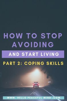 How to Stop Avoiding and Start Living : Coping Skills | Hello Peaceful Mind Cbt Activities, Guided Journaling, Peaceful Mind, Coping Strategies, Start Living, Coping Skills, Social Work, Self Improvement Tips, Emotional Health