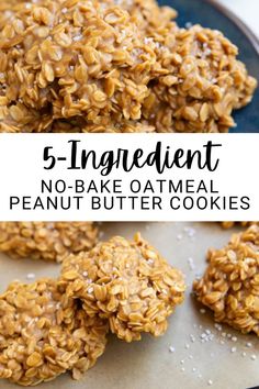 no - bake oatmeal peanut butter cookies with text overlay