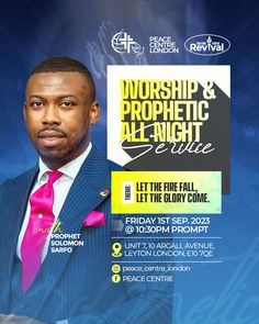 the flyer for worship and prophectic all night service, featuring an african man in a suit