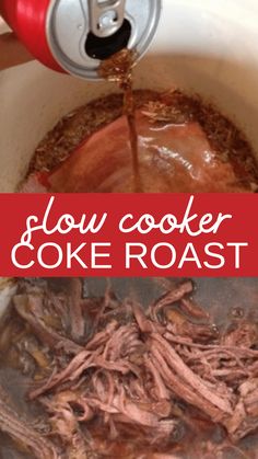 slow cooker beef roast in a white pot with the words slow cooker coke roast above it