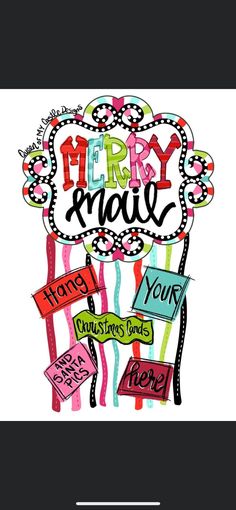 merry mail with handwritten words and ornaments on the top, surrounded by other holiday greetings