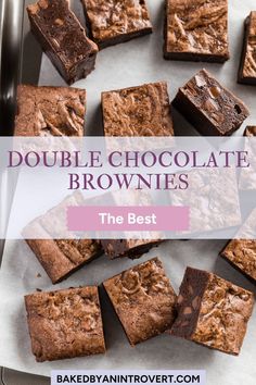 chocolate brownies on a baking sheet with text overlay that reads double chocolate brownies the best