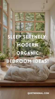 a bed sitting in front of a window with the words sleep gently modern organic bedroom ideas