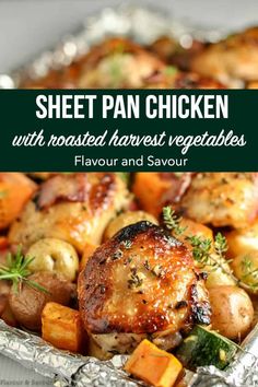 chicken and roasted harvest vegetables in a foil pan with text overlay that reads, sheeppon chicken & roasted harvest vegetables