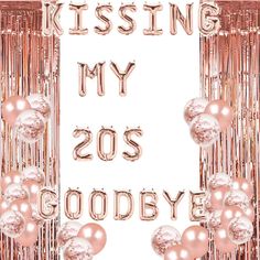 the words kissing my 205 goodbye are surrounded by balloons and streamers in front of a white background