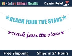 a banner that says reach for the stars and reads reach for the stars, free shipping ships in 24 hours