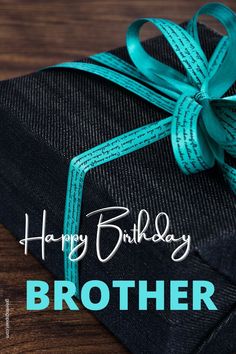 a birthday card with a gift wrapped in blue ribbon and the words happy birthday brother