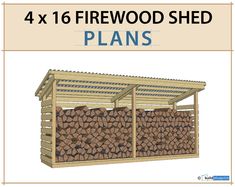 the 4x16 firewood shed plans are ready to be used for wood storage