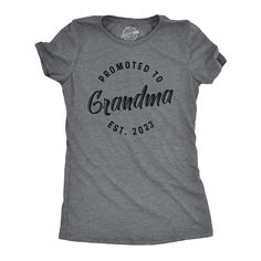 PRICES MAY VARY. GRANDMA TO BE: Make your baby announcement to your family extra special with Crazy Dog’s collection of commemorative ‘Promoted To’ tees! Surprise your family with a fun, unique way to let them know they're going to be a sweet Grandmother soon. Makes the perfect gift for soon to be Grandmas, Grandmothers, Grammys, Grannys, and Memas! PREMIUM DESIGN: All of Crazy Dog's funny tees for ladies are designed and printed in the USA with the highest grade ink on state-of-the-art equipmen Promoted To Auntie, Family Graphic, Promoted To Grandma, Sarcastic Shirts Funny, Text Tee, Aunt Shirts, Funny Shirts Women, Funny New, Funny Tee Shirts