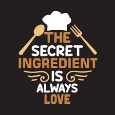 the secret ingredient is always love quote with fork and spoon on black background stock illustration