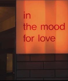 a sign that says in the mood for love