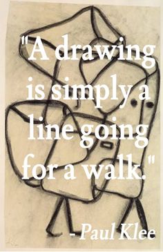 a drawing is simply a line going for a walk