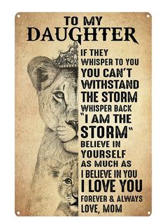 a lion and cub with the words to my daughter on it's back side