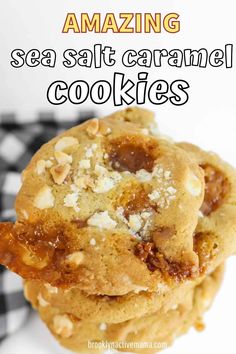 three cookies stacked on top of each other with the words amazing sea salt caramel cookies