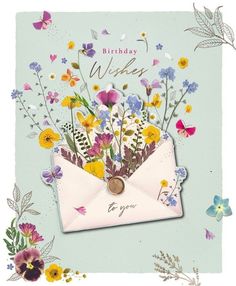 a birthday card with an envelope filled with flowers