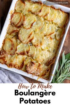 how to make boulangere potatoes in a casserole dish with text overlay