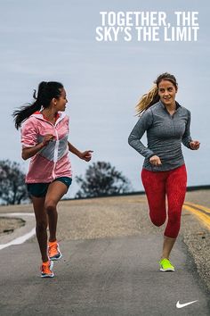 two women running down the road together with text overlay that reads, together, the sky's the limit